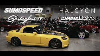 Sumospeed Springfest 2015: Official Film | HALCYON x LoweredLifestyle