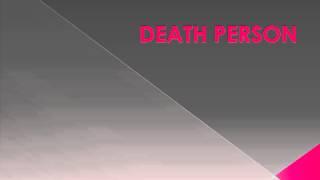 DEATH PERSON - English - Created by Fahim Akthar Ullal