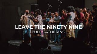 WISDOM & WONDER | Leave The Ninety Nine | MT 18:10-14 | Philip Anthony Mitchell | Full Gathering