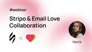 Email Love and Stripo partnership