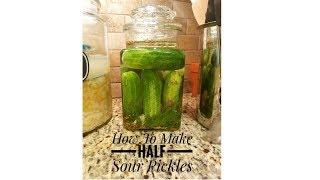 How To Make Half Sour Pickles