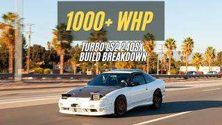 George's 1000+HP 240SX - Build Breakdown