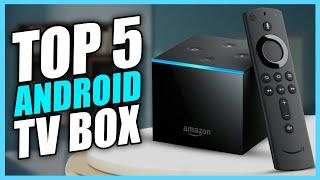 Top 5 Best Android TV Box 2025 - Best Android TV Boxes 2025