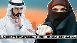 "A Heartfelt Apology: Sheikh Hamdan to Haadiya"