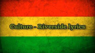 Culture - Riverside (lyrics)