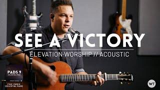 See A Victory - Elevation Worship - acoustic cover feat. Pads 9 (Celestial Pads)