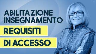 Requisiti di accesso per l'abilitazione all'insegnamento: 60 CFU