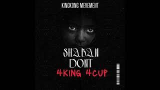 SHABAN DONT 4KING 4CUP