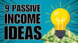 How to Make Passive Income for Beginners - 9 Passive Income Ideas 2024