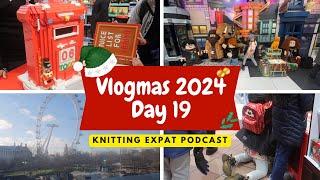 Knitting Expat Vlogmas - Vlogmas Day 19