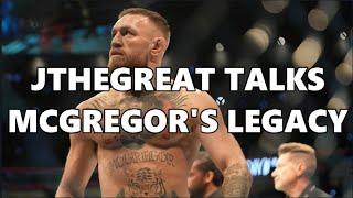 JTHEGREAT TALKS CONOR MCGREGOR'S LEGACY | J TALKS CLIPS