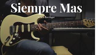 Siempre Mas - Lewin Barringer #MusicMonday