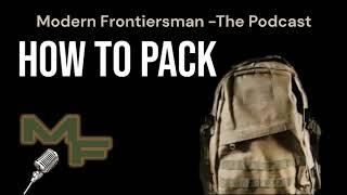 How To Pack A Rucksack - Modern Frontiersman - The Podcast