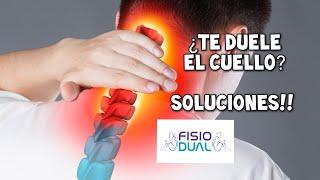 ¿Te duele el cuello? SOLUCIONALO!!