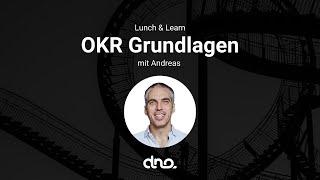 Objectives & Key Results - Grundlagen und Anwendung der OKR Methode