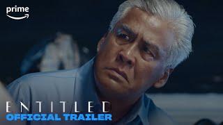 Entitled | Official Trailer | Prime Video