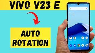 Vivo V23e Auto rotation | vivo auto screen on | vivo auto screen off