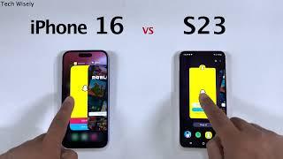 iPhone 16 vs Samsung S23 - Speed Performance Test