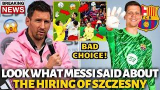 BOMB! LOOK WHAT MESSI SAID ABOUT SZCZESNY’S HIRING! NOBODY EXPECTED THIS! BARCELONA NEWS TODAY!