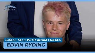 Edvin Ryding | “Small Talk” com Adam Lukacs pt.1 [Legendado PT-BR] [ENG] [ESP]