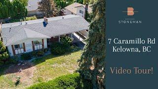 7 Caramillo Rd, Kelowna, BC - Okanagan Living - Single Family Home for Sale