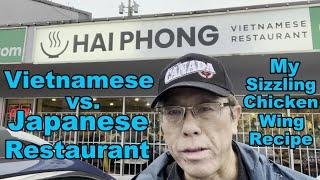 Full On Asian Feast (Hai Phong Vietnamese vs. Sushi House Restaurant) My Chicken Wing Recipe 铁板鸡翅食谱)