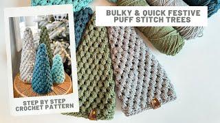 Festive Puff Stitch Crochet Trees - Quick & Easy pattern