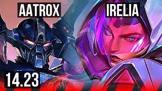 AATROX vs IRELIA (TOP) | KR Master | 14.23