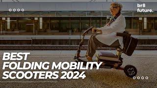 Best Folding Mobility Scooters 2024  TOP 5 BEST MOBILITY SCOOTERS 2024 FOR SENIORS