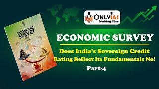 Economic Survey 2020-2021 | Lecture 4 | Sovereign Credit Rating| #UPSC​​​ #CSE​​​ #IAS​