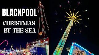 Blackpool Christmas By The Sea Vlog 2024