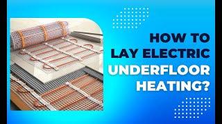 How to lay electric underfloor heating - Boiler Solutions
