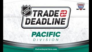 The Hockey Writers 2022 NHL Trade Deadline Preview Show - Pacific Division