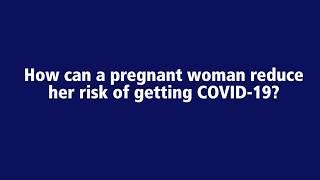 Reducing COVID-19 Risk for Pregnant Women. Labor and Delivery - Penn State Health 2