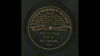 I need the money, 1901 vinyl collection, Genre: Humorous Songs, Leachman Silas Vocalist