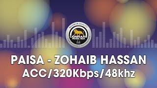 Paisa - Zohaib Hassan