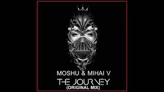 Moshu ft  Mihai V - The Journey  ( Original Mix )