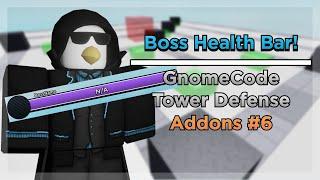 GnomeCode Tower Defense Addons #6: Boss Health Bar!