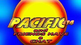 PACIFIC414 & Friends Have a Chat