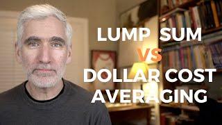 Lump Sum Investing vs Dollar Cost Averaging | The Best Approach