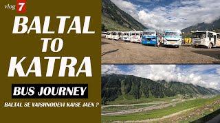 baltal to katra bus ll baltal to vaishno devi vlog ll vaishnodevi yatra ll baltal bus service ll