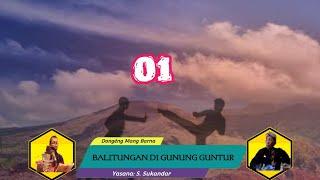 Dongéng Mang Barna. Balitungan Di Gunung Guntur. éps 01