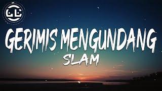 Slam - Gerimis Mengundang (Lyrics)