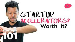 Are Startup Accelerators Worth It?