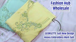 GEORGETTE Suit New Design Heavy Embroidery Work Wholesale Surat Textile Market Fashion Hub Wholesale