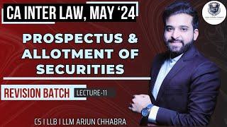 DAY 11 | LAW MAY 24 CA INTER REVISION | PROSPECTUS AND ALLOTMENT OF SECURITIES | ARJUN CHHABRA |