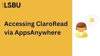 Accessing ClaroRead Plus via Appsanywhere | LSBU Library and Student IT Support