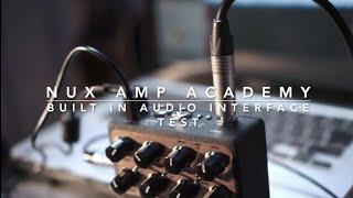 Nux Amp Academy Built In Audio Interface Test | Song : Andy Timmons - On Your Way Sweet Soul Cover