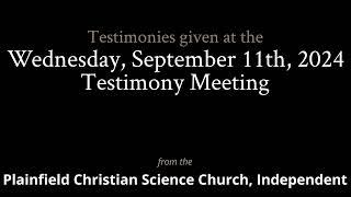 Testimonies from the Wednesday, September 11th, 2024 Meeting