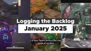 Logging the Backlog  - What I Played in January 2025